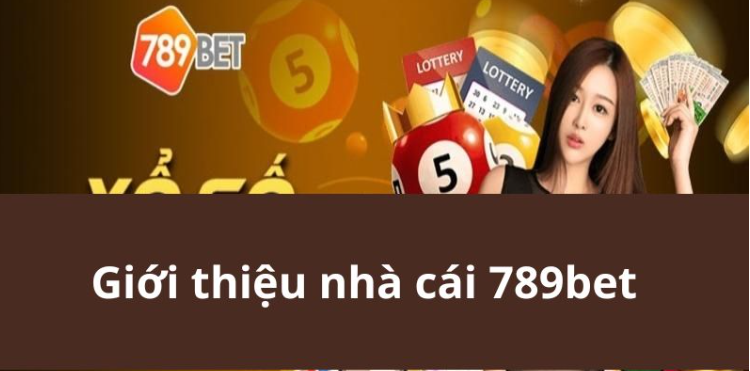 Giới thiệu nhà cái 789bet Giới thiệu nhà cái 789bet