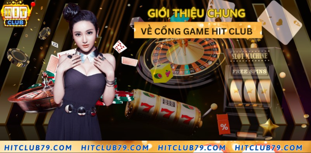 Đôi nét về cổng game cá cược Hit Club